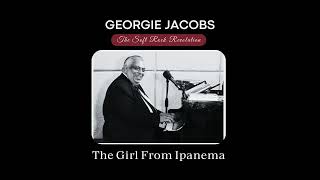 The girl from Ipanema  Georgie Jacobs  Antonio Carlos Jobim [upl. by Callie399]