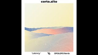 cortoalto  Latency OPOLOPO Remix Vibe Collide Records PREVIEW [upl. by Gerbold]