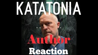 Katatonia  Author Reaction [upl. by Nosiram]