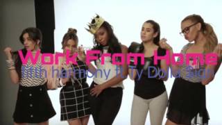 Fifth Harmony Work From Home Lyrics [upl. by Sonni]