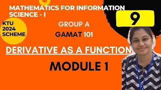 KTU BTECH MATHS FOR INFORMATION SCIENCEI DERIVATIVE AS A FUNCTIONGAMAT101SEM 1MODULE 12024 [upl. by Ellesig752]