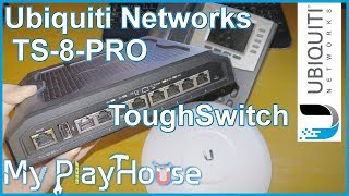 Ubiquiti TS8PRO TOUGHSwitch 150W PoE Gigabit Switch  657 [upl. by Cataldo]