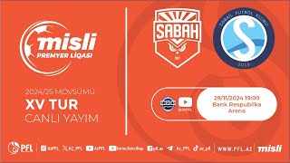 Misli Premyer Liqası 20242025 XV tur “Sabah” – “Səbail” [upl. by Nodab490]