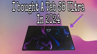 Why I Bought A Samsung Tab S8 Ultra In 2024 [upl. by Halette440]