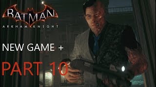 Batman Arkham Knight  Part 10  TwoFaced Bandit [upl. by Knutson861]