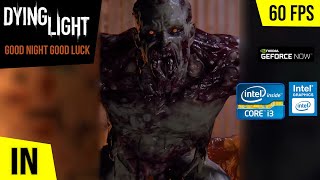 HOW To Play Dying Light on Low End Potato PC at High settings 60 FPS [upl. by Enoved]