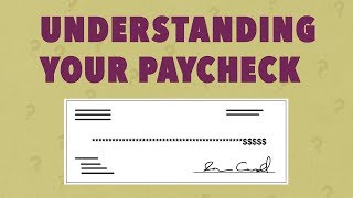 Understanding Your Paycheck [upl. by Lletnohs658]