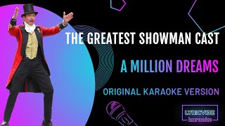 The Greatest Showman  A Million Dreams Karaoke Version [upl. by Ylhsa540]