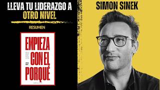 EMPIEZA CON EL PORQUÉ ✅  Simon Sinek  Resumen del Libro [upl. by Keven977]