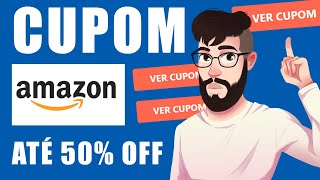 CUPOM DE DESCONTO AMAZON AGOSTO 2024 CUPOM AMAZON E OFERTAS ATUALIZADO HOJE [upl. by Chrissy]