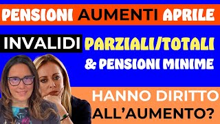 PENSIONI MINIME E DI INVALIDITÀ ➡ HANNO DIRITTO AGLI AUMENTI DI APRILE [upl. by Darin912]