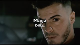 Dillaz  Maçã Lyrics [upl. by Nairred140]