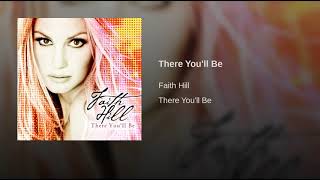 Faith Hill there youll be [upl. by Akit]