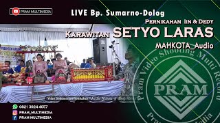 Karawitan SETYO LARAS3  Bp SumarnoDolog Cermo  Pernikahan Iin amp Dedy  MAHKOTAAUDIO [upl. by Anim28]