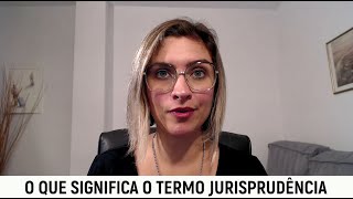 O que significa o termo jurisprudência  Prof Fran  Descomplicando o Direito [upl. by Niki]