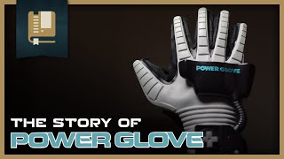 The Story of the Power Glove [upl. by Anide]