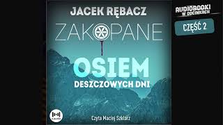 Osiem deszczowych dni  J Rębacz  23 [upl. by Josie265]