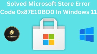 How To Fix Microsoft Store Error Code 0x87E10BD0 In Windows 11 [upl. by Sausa]