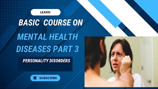 Basic Course on Mental Health Diseases Part 3 Borderline Personality Disorders [upl. by Aynotahs]