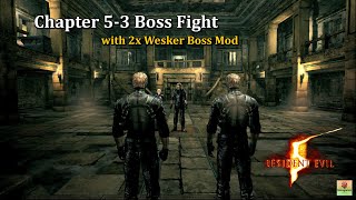 Resident Evil 5 Chapter 53 Boss Fight with Double Wesker Boss Mod [upl. by Iderf]