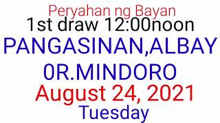 Peryahan ng Bayan  PANGASINAN ALBAYORMINDORO August 24 2021 1ST DRAW RESULT [upl. by Anasxor]