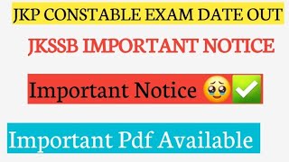 Good News  Jkp constable Exam Date Out official Notification Out  jkssb [upl. by Arbma516]