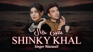 SHINKY KHAL  Niazwali Mohmand  Official Music Video [upl. by Carrick514]