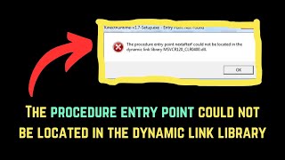 The procedure entry point could not be located in the dynamic link library [upl. by Tudor]