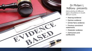 Admissibility of different types of evidence in South African courts Similar fact Dr Philani L N [upl. by Tacye]