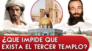 ¿Qué impide la reconstrucción del TERCER TEMPLO en Jerusalén [upl. by Dercy]