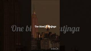 One blood ft Mutjanga Ben [upl. by Enilkcaj]