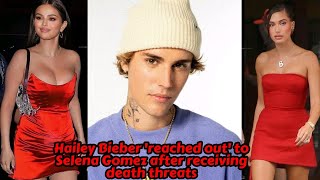 Hailey Bieber reached out to Selena Gomez after receiving death threats selenagomez [upl. by Ellicul]