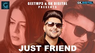 Just Friend  HOMMI PABLA Official Video Gurinder Bawa  Intense  Punjabi Song  Geet MP3 [upl. by Fairleigh836]