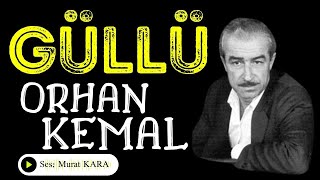 quotGÜLLÜquot Orhan Kemal  Türk Edebiyatı Klasikleri  Sesli Kitap Dinle [upl. by Elsie]