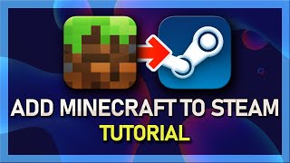 How to add Minecraft to Steam [upl. by Lise]