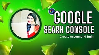 What is Google Search Console and How to Create Google Search Console Account [upl. by Elana]