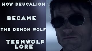 How Deucalion became the Demon Wolf [upl. by Akenet]