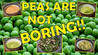 Peas Are NOT Boring 5 Delicious Pea Recipes [upl. by Nerrak]