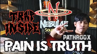 Pain is Truth  Trap Inside  Pathroox  Nebulae SoundLab [upl. by Notffilc263]