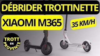 DÉBRIDER TROTTINETTE XIAOMI M365 TUTO DÉBRIDAGE 2024 [upl. by Milks]