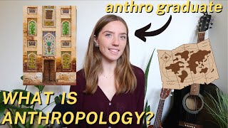 What Is Anthropology  Anthropology Graduate Explains Subfields Key Terms Jobs amp More [upl. by Annekam534]