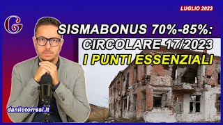 SISMABONUS ORDINARIO 2023 I punti principali nella Circolare 172023 [upl. by Raclima]