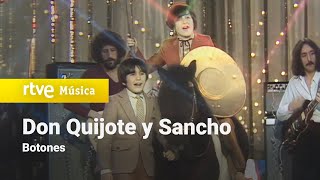 Botones  quotDon Quijote y Sanchoquot Aplauso 1979 HD [upl. by Anola]