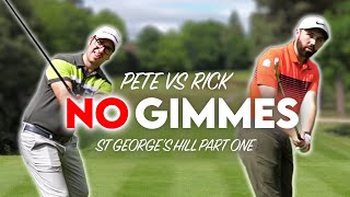 NO GIMMES  Peter Finch vs Rick Shiels  St Georges Hill Part 1 [upl. by Aun]