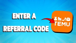 How To Enter A Referral Code On Temu PC amp PHONE Tutorial [upl. by Reginald]