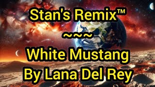 Stans Remix of White Mustang [upl. by Griff]