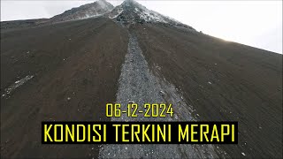 KONDISI KUBAH LAVA MERAPI 6 DESEMBER 2024 [upl. by Ahsinned]