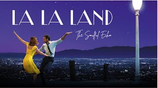 La La Land  quotMia amp Sebastians Themequot  Ryan Gosling  Emma Stone  The Soulful Echo music piano [upl. by Shawna371]