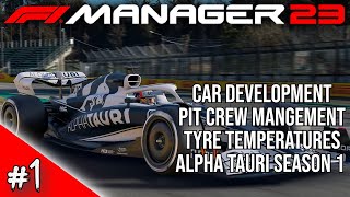 Car Development Pit Crew Management New Features  Alpha Tauri Speedrun 1  F1 Manager 2023 [upl. by Hyozo]