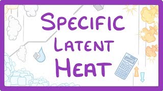 GCSE Physics  Specific Latent Heat 29 [upl. by Nies949]